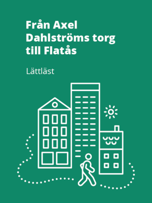 cover image of Från Axel Dahlströms torg till Flatås (Lättläst)